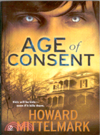 AGE OF CONSENT－HOWARD MITTELMARK