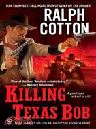 Killing Texas Bob