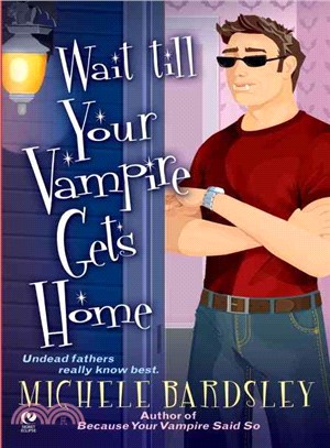 Wait Till Your Vampire Gets Home