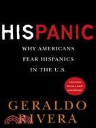 His Panic ─ Why Americans Fear Hispancis in the U.S.