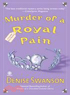 Murder of a Royal Pain ─ A Scumble River Mystery