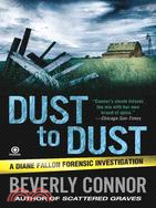 Dust to Dust ─ A Diane Fallon Forensic Investigation
