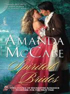 Spirited Brides: One Touch of Magic and a Loving Spirit