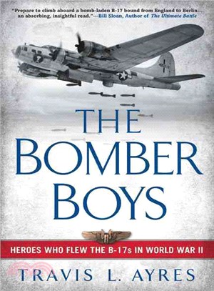 The Bomber Boys ─ Heroes Who Flew the B-17s in World War II