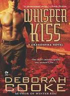 Whisper Kiss:A Dragonfire Novel