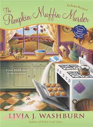 The Pumpkin Muffin Murder: A Fresh Baked Mystery