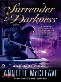 Surrender to Darkness: A Soul Gatherer Novel