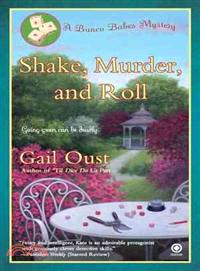 Shake, Murder, and Roll