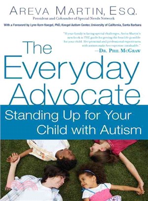 The Everyday Advocate ─ Standing Up for Your Child with Autism or Other Special Needs