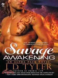Savage awakening /