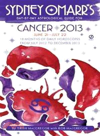 Sydney Omarr's Day-by-Day Astrological Guide for Cancer June 21-July 22 2013