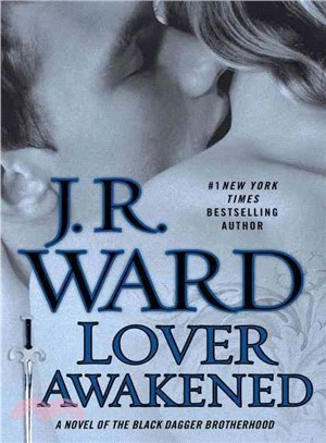 Lover Awakened—A Novel of the Black Dagger Brotherhood