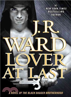 Lover at Last—A Novel of the Black Dagger Brotherhood