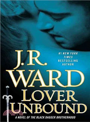 Lover unbound :a novel of the Black Dagger Brotherhood /