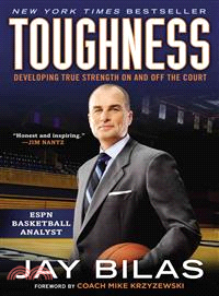 Toughness ─ Developing True Strength on and Off the Court