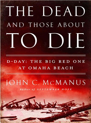 The Dead and Those About to Die ― D-Day: The Big Red One at Omaha Beach