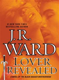 Lover Revealed ─ A Novel of the Black Dagger Brotherhood