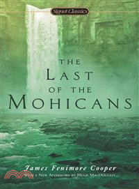 The Last of the Mohicans ─ A Narrative of 1757