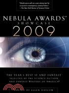Nebula Awards Showcase 2009: The Years Best Sf and Fantasy