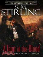 A Taint in the Blood: A Novel of the Shadowspawn