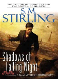 Shadows of Falling Night ― A Novel of the Shadowspawn