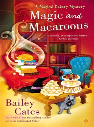 Magic and Macaroons ─ A Magical Bakery Mystery