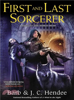 First and Last Sorcerer ─ A Novel of the Noble Dead