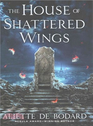 The House of Shattered Wings