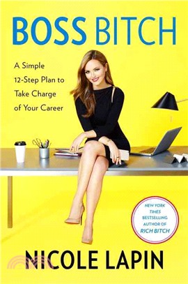 Boss Bitch ─ A Simple 12-Step Plan to Take Charge of Your Career