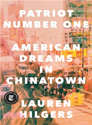 Patriot Number One ─ American Dreams in Chinatown