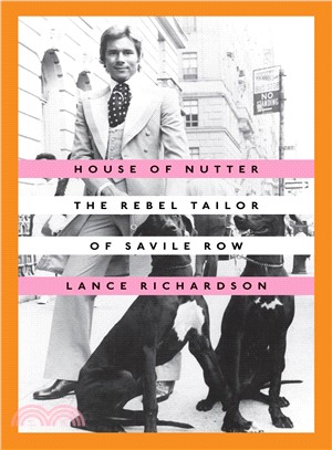 House of Nutter ― The Rebel Tailor of Savile Row