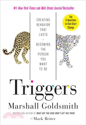 Triggers: Creating Behavior that Lasts, Becoming the Person You Want to Be