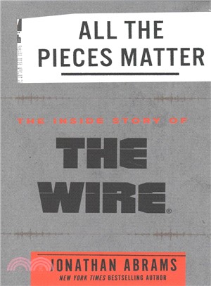 All the Pieces Matter ─ The Inside Story of the Wire
