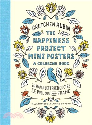 The Happiness Project Mini Posters ─ 20 Hand-Lettered Quotes to Pull Out and Frame