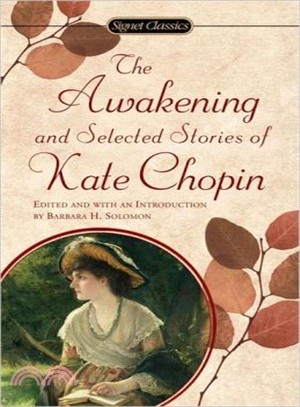 The Awakening and Selected Stories of Kate Chopin | 拾書所