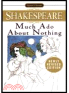 Much Ado About Nothing―With New and Updated Critical Essays and a Revised Bibliography