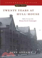 Twenty Years at Hull-House ─ With Autobiographical Notes