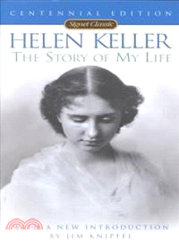 HELEN KELLER：THE STORIES OF MY LIFE