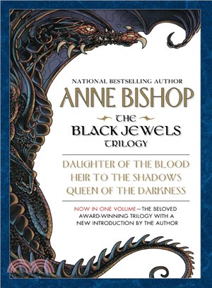The Black Jewels Trilogy ─ Daughter of the Blood/Heir to the Shadows/Queen of the Darkness