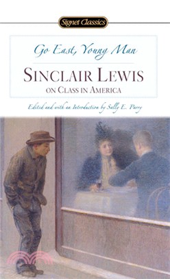 Go East, Young Man ─ Sinclair Lewis On Class In America