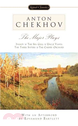 The Major Plays ─ Ivanov, The Sea Gull, Uncle Vanya, The Three Sisters, The Cherry Orchard