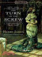 The turn of the screw, and other short novels /