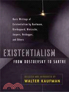 Existentialism ─ From Dostoevsky to Sartre