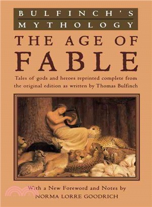 Bulfinch's Mythology ─ The Age of Fable