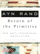 Return of the Primitive ─ The Anti-Industrial Revolution