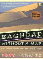 Baghdad Without a Map ─ And Other Misadventures in Arabia