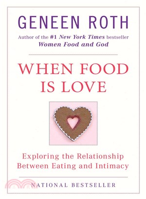 When Food Is Love ─ Exploring the Relationship Between Eating and Intimacy