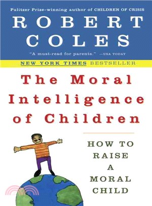 The Moral Intelligence of Children ─ How to Raise a Moral Child