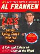 Lies and the Lying Liars Who Tell Them ─ Fair and Balanced Look at the Right