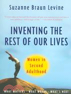 Inventing the Rest of Our Lives ─ Women in Second Adulthood